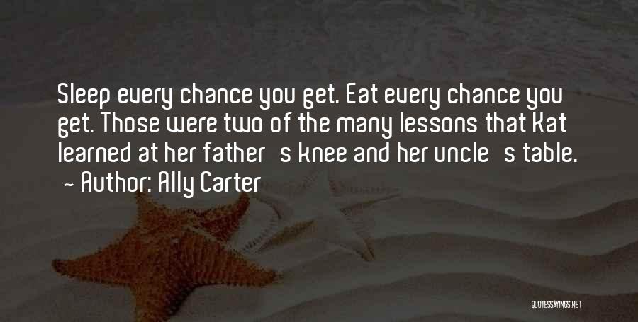 Eat And Sleep Quotes By Ally Carter