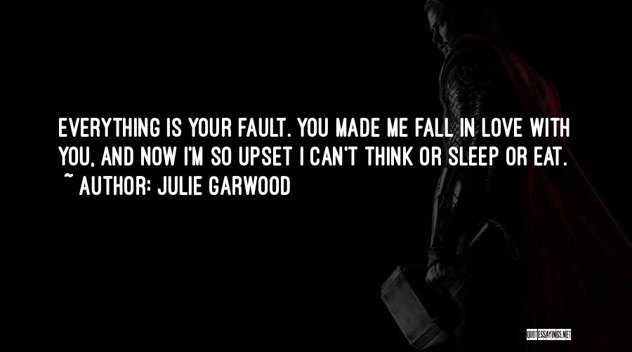 Eat And Sleep Quotes By Julie Garwood