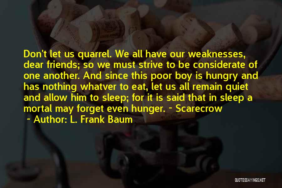 Eat And Sleep Quotes By L. Frank Baum