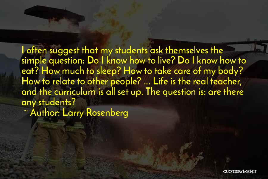 Eat And Sleep Quotes By Larry Rosenberg