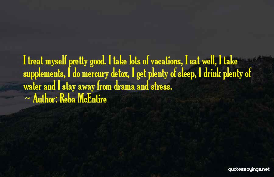 Eat And Sleep Quotes By Reba McEntire