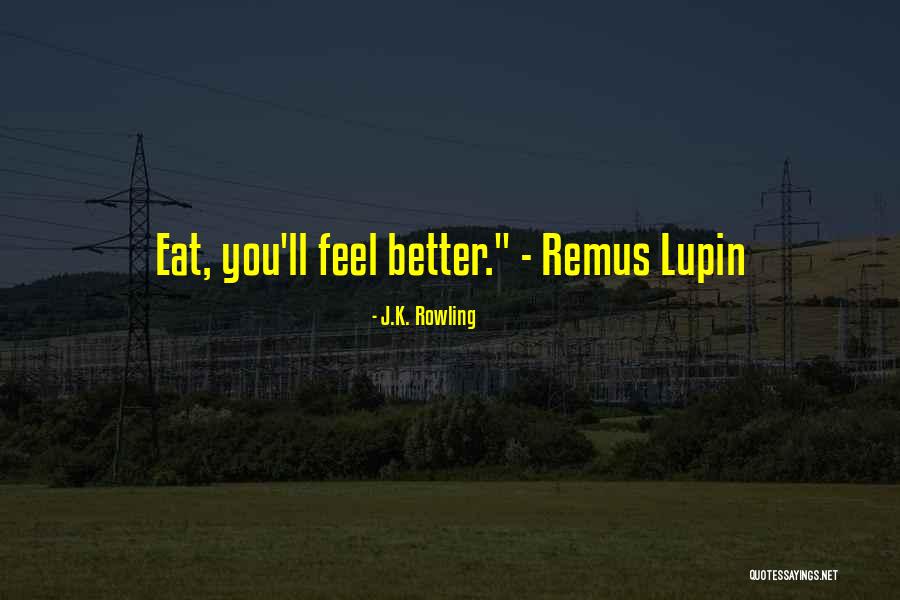 Eat Better Quotes By J.K. Rowling Eat Better Quotes By J.K. Rowling