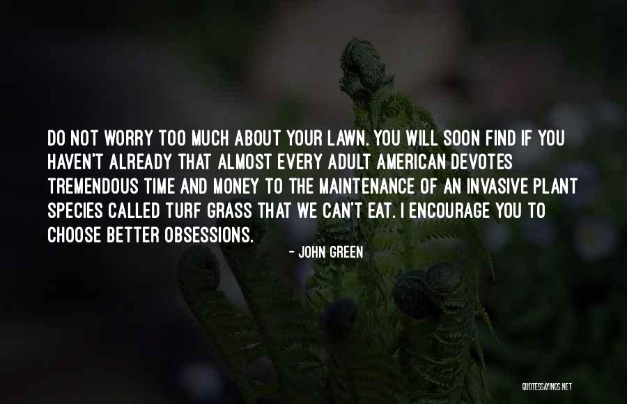 Eat Better Quotes By John Green Eat Better Quotes By John Green