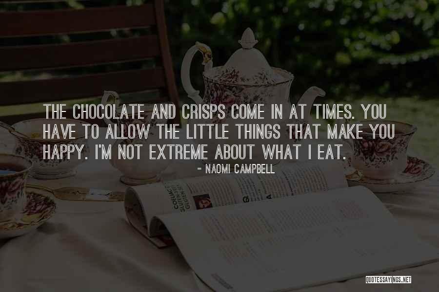 Eat Chocolate Quotes By Naomi Campbell Eat Chocolate Quotes By Naomi Campbell