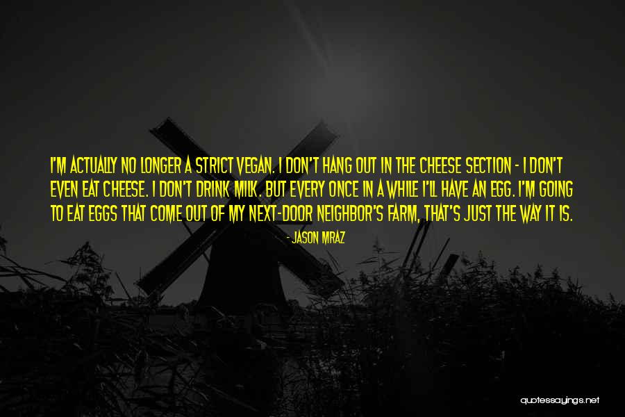 Eat Eggs Quotes By Jason Mraz Eat Eggs Quotes By Jason Mraz
