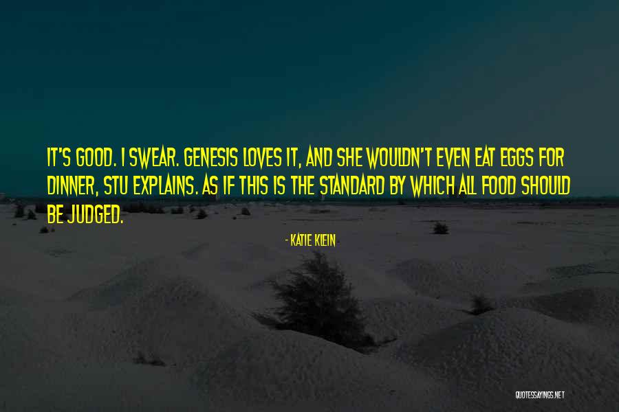 Eat Eggs Quotes By Katie Klein Eat Eggs Quotes By Katie Klein