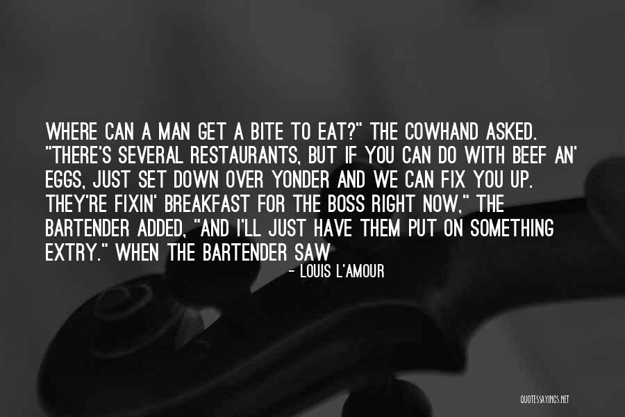 Eat Eggs Quotes By Louis L'Amour Eat Eggs Quotes By Louis L'Amour