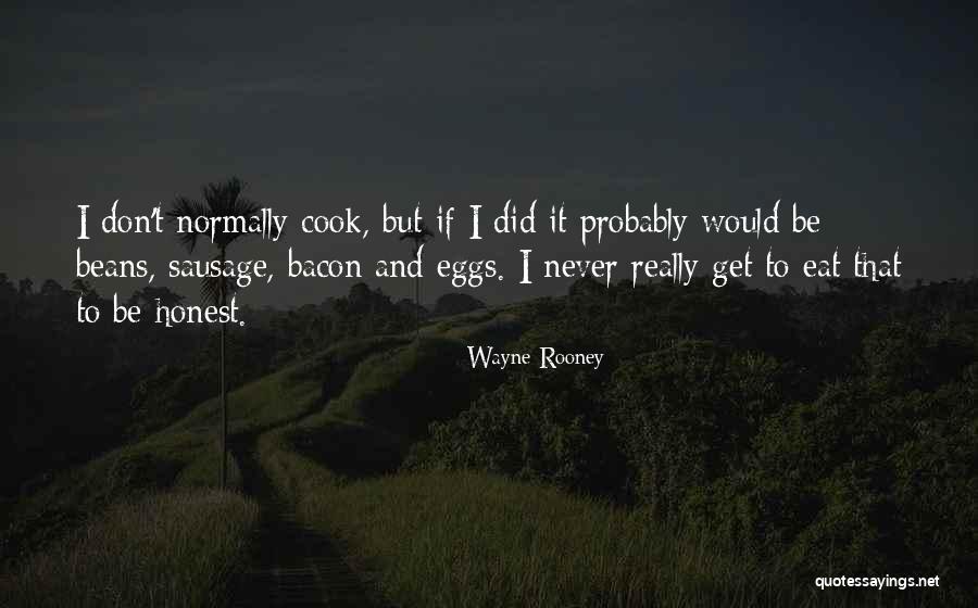 Eat Eggs Quotes By Wayne Rooney Eat Eggs Quotes By Wayne Rooney