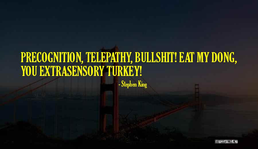 Eat Funny Quotes By Stephen King Eat Funny Quotes By Stephen King