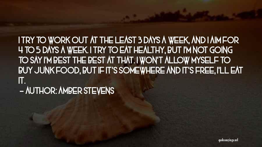 Eat Healthy Food Quotes By Amber Stevens