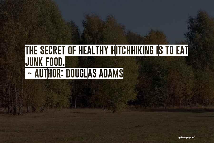 Eat Healthy Food Quotes By Douglas Adams