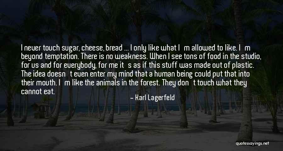 Eat Healthy Food Quotes By Karl Lagerfeld