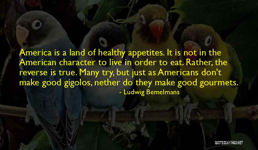 Eat Healthy Food Quotes By Ludwig Bemelmans