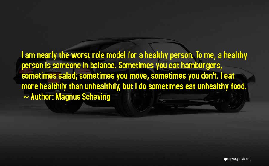 Eat Healthy Food Quotes By Magnus Scheving