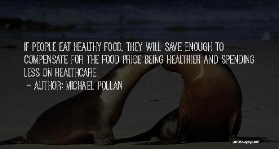 Eat Healthy Food Quotes By Michael Pollan