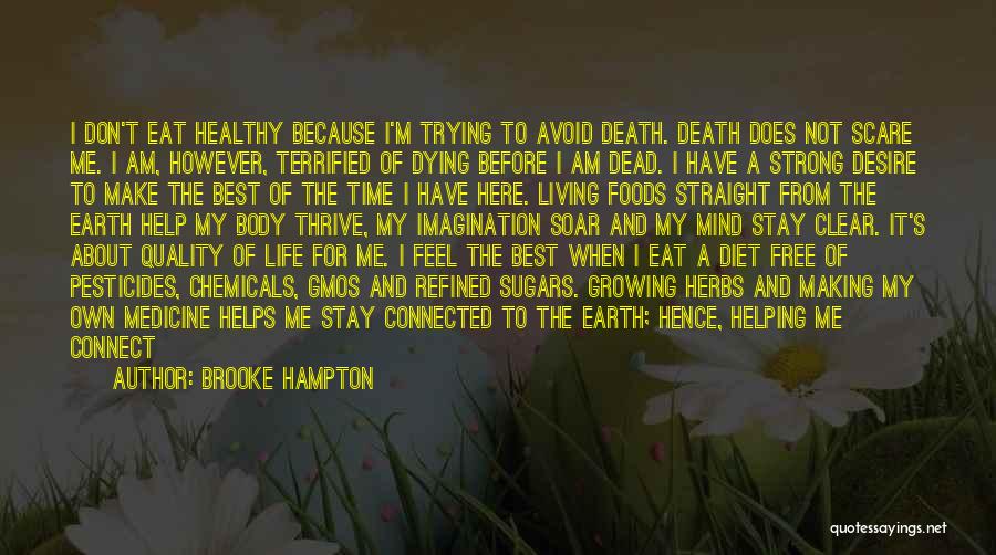 Eat Healthy Stay Healthy Quotes By Brooke Hampton
