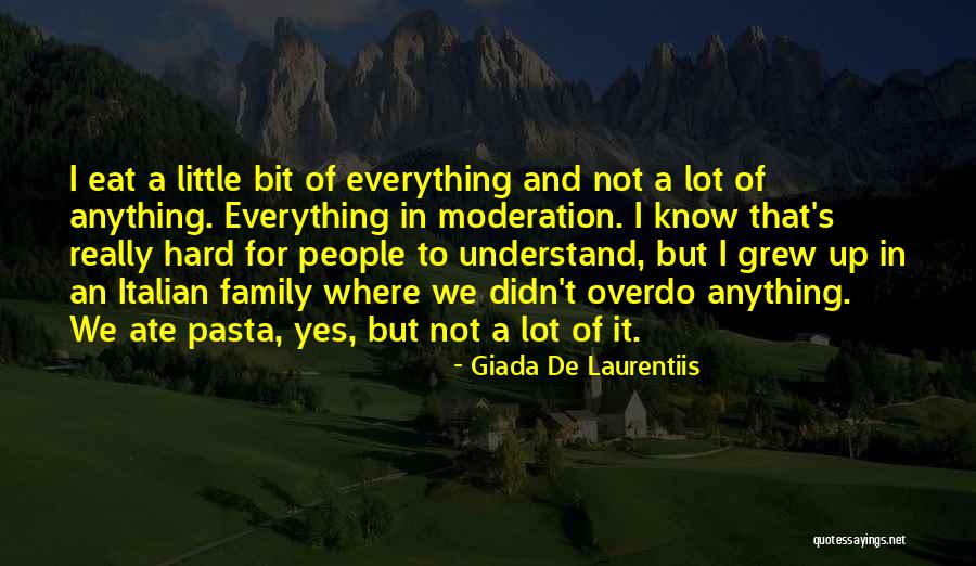 Eat In Moderation Quotes By Giada De Laurentiis Eat In Moderation Quotes By Giada De Laurentiis