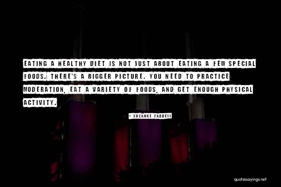 Eat In Moderation Quotes By Suzanne Farrell Eat In Moderation Quotes By Suzanne Farrell