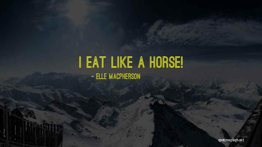 Eat Like Quotes By Elle Macpherson Eat Like Quotes By Elle Macpherson