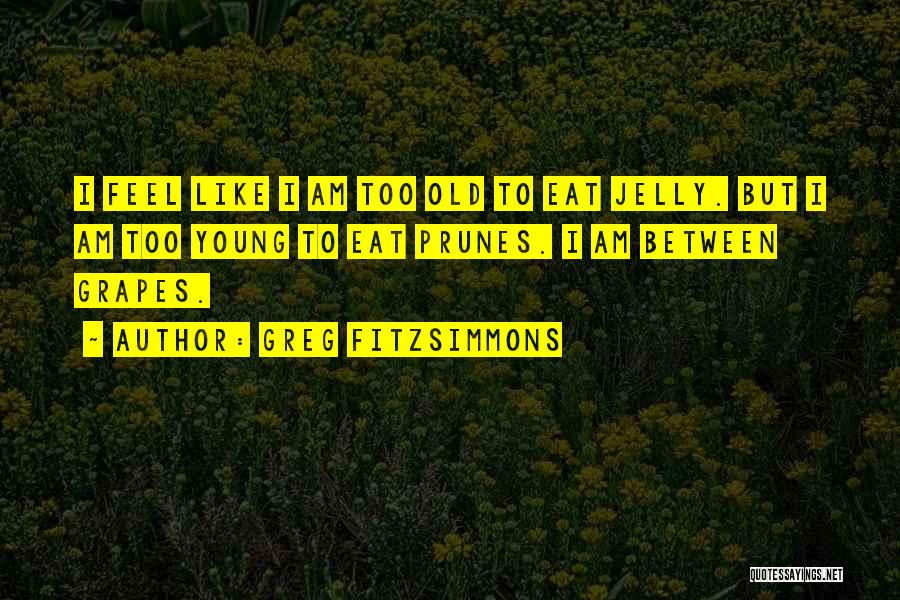Eat Like Quotes By Greg Fitzsimmons