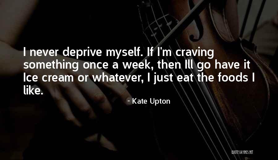 Eat Like Quotes By Kate Upton Eat Like Quotes By Kate Upton