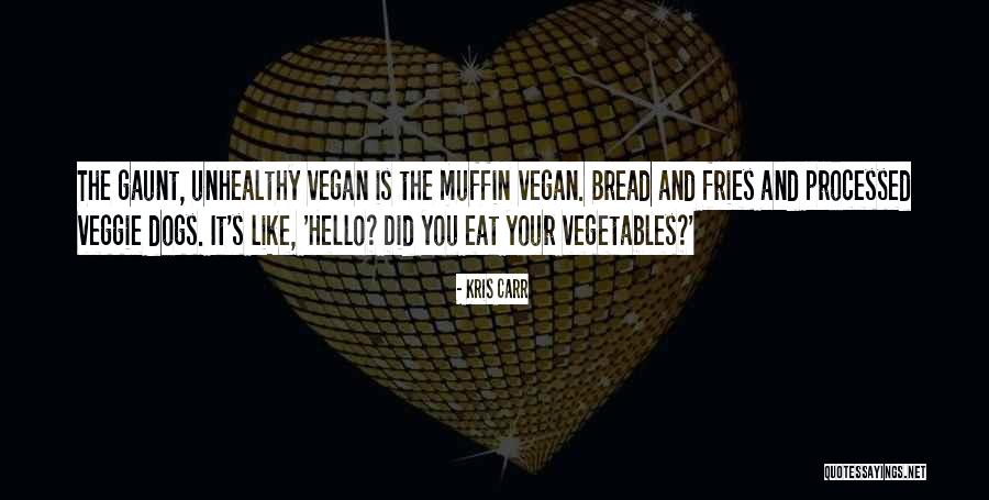 Eat Like Quotes By Kris Carr Eat Like Quotes By Kris Carr