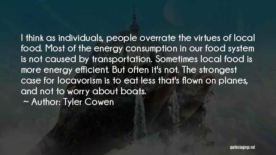 Eat Local Quotes By Tyler Cowen