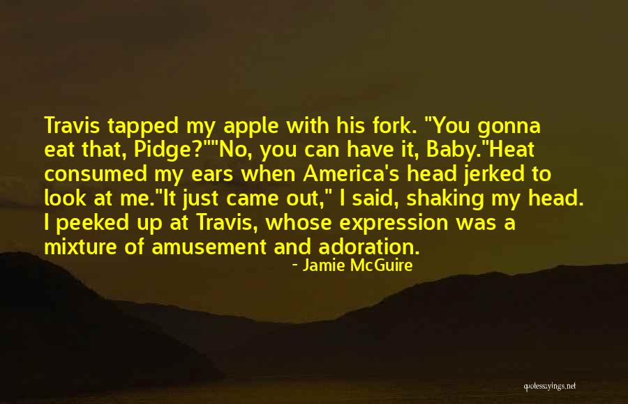 Eat Me Out Quotes By Jamie McGuire Eat Me Out Quotes By Jamie McGuire