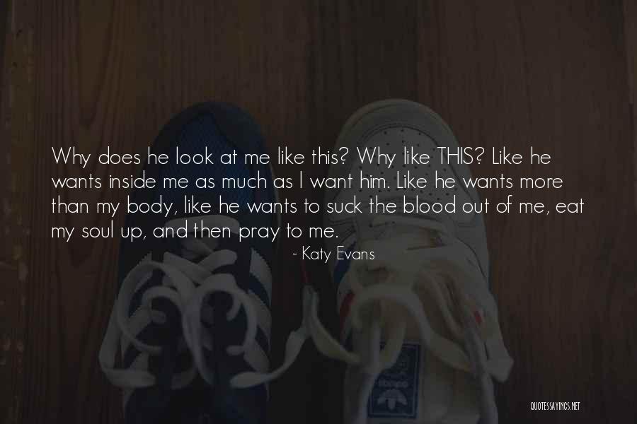 Eat Me Out Quotes By Katy Evans