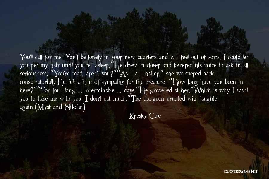 Eat Me Out Quotes By Kresley Cole