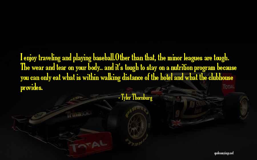 Eat Nutrition Quotes By Tyler Thornburg Eat Nutrition Quotes By Tyler Thornburg