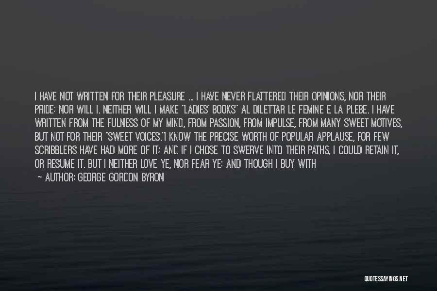 Eat Pray Love Quotes By George Gordon Byron