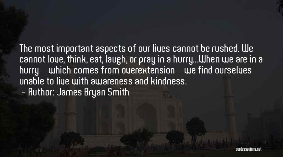 Eat Pray Love Quotes By James Bryan Smith