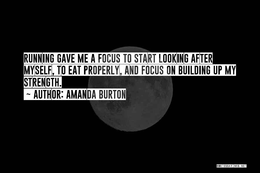 Eat Properly Quotes By Amanda Burton