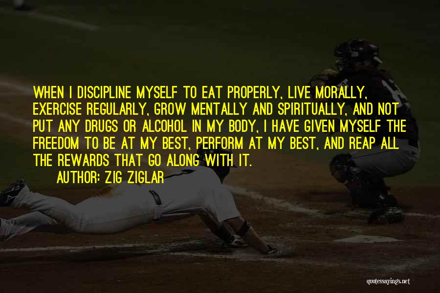 Eat Properly Quotes By Zig Ziglar