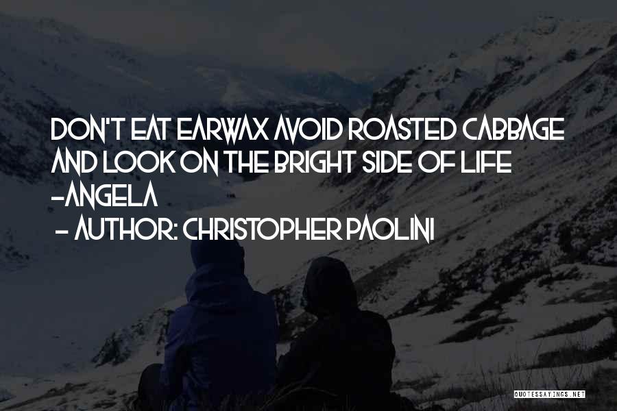 Eat Quotes By Christopher Paolini
