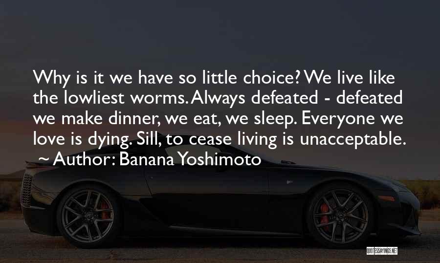 Eat Sleep Love Quotes By Banana Yoshimoto