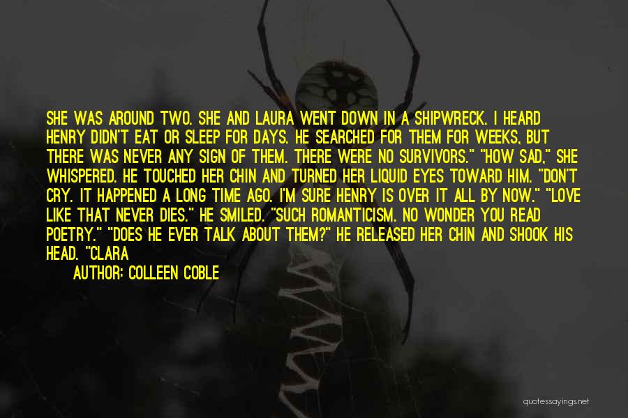 Eat Sleep Love Quotes By Colleen Coble