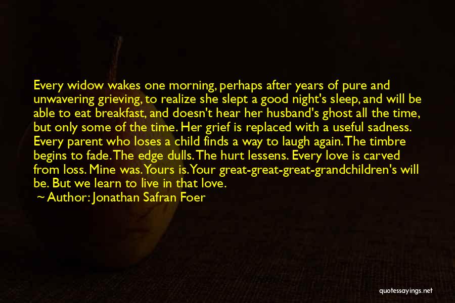 Eat Sleep Love Quotes By Jonathan Safran Foer