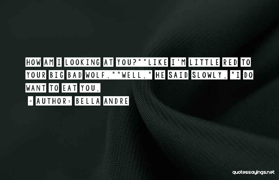 Eat Slowly Quotes By Bella Andre