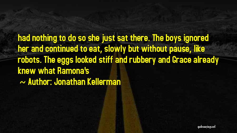 Eat Slowly Quotes By Jonathan Kellerman