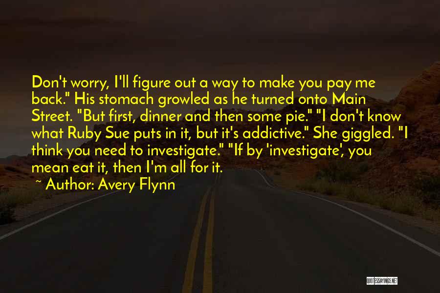 Eat Street Quotes By Avery Flynn