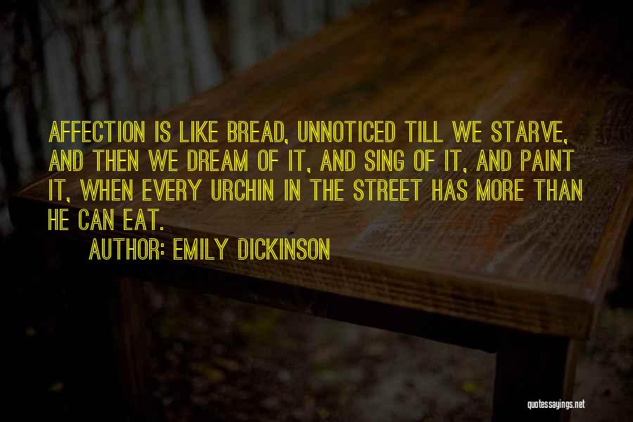 Eat Street Quotes By Emily Dickinson