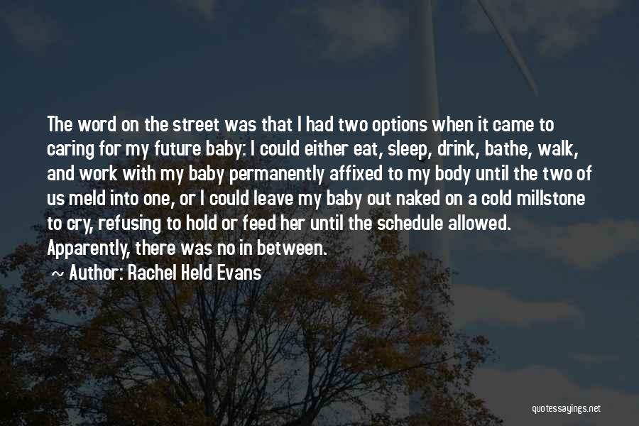 Eat Street Quotes By Rachel Held Evans