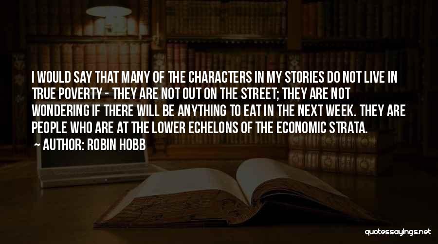 Eat Street Quotes By Robin Hobb