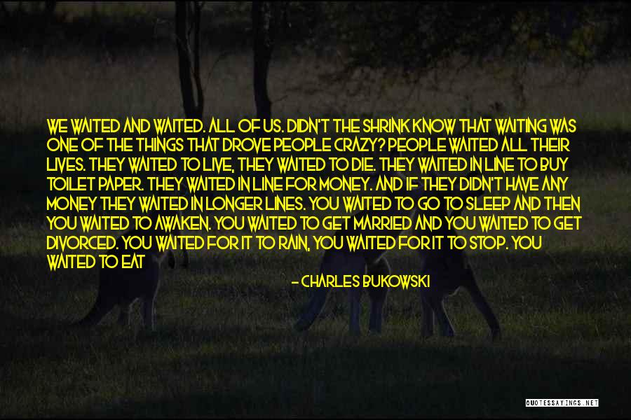 Eat To Live Quotes By Charles Bukowski