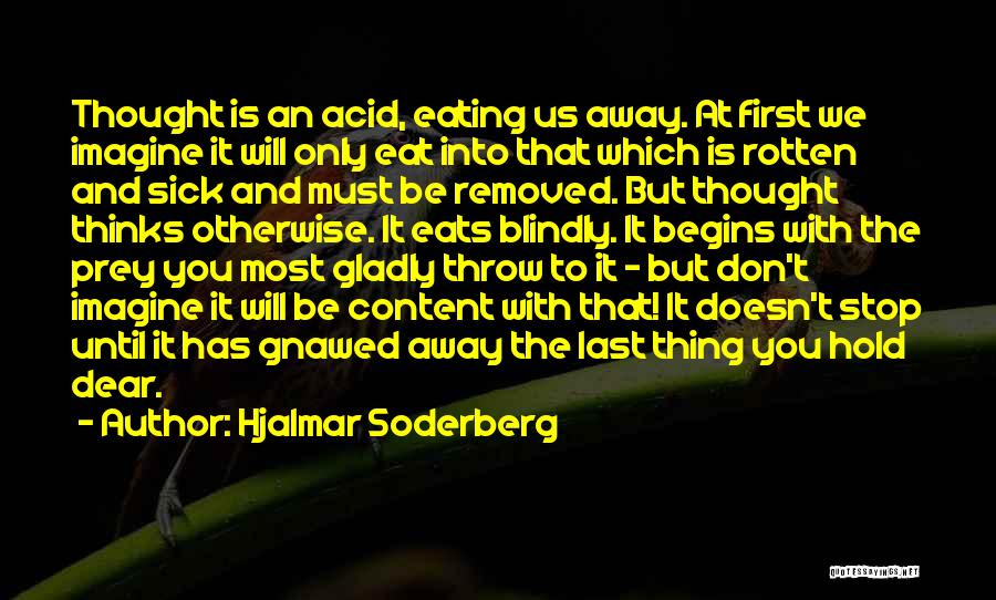 Eat Until Quotes By Hjalmar Soderberg