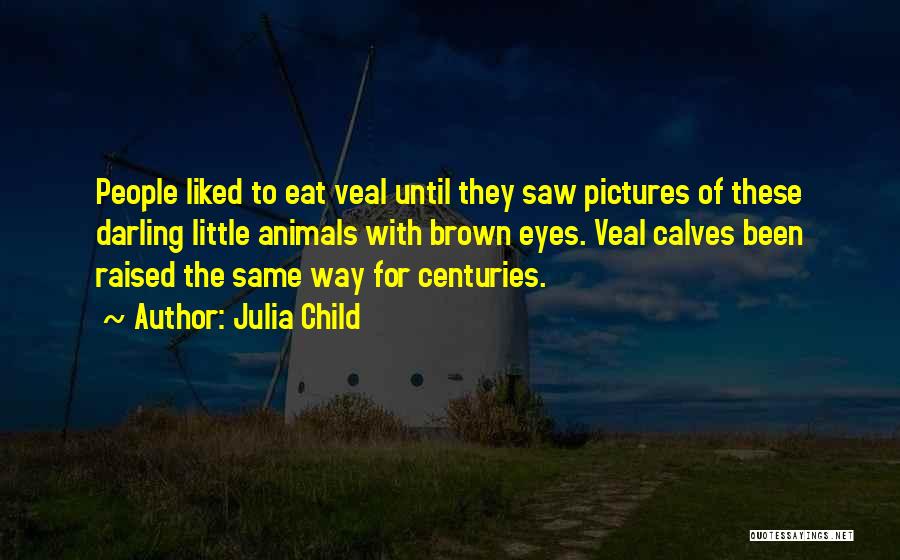 Eat Until Quotes By Julia Child