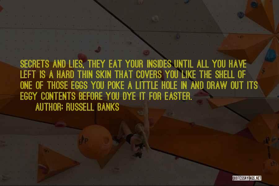 Eat Until Quotes By Russell Banks