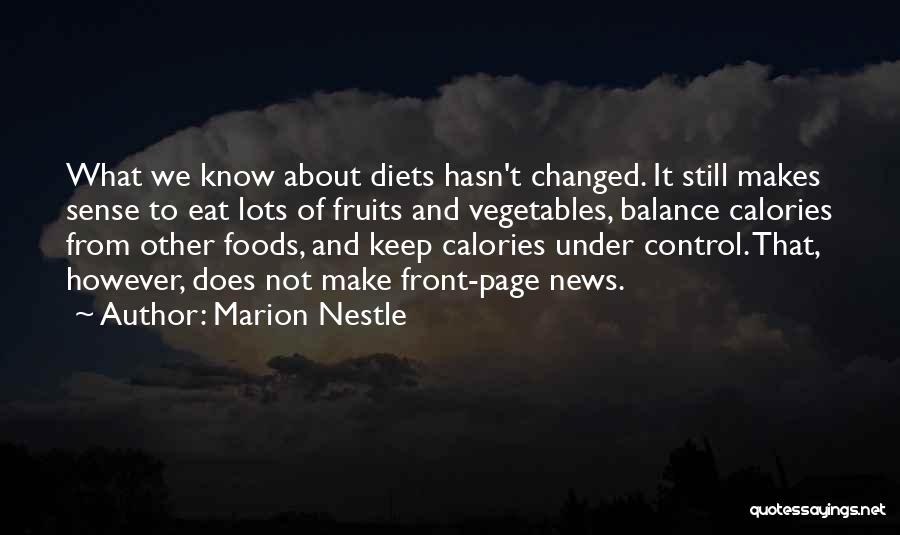 Eat Vegetables Quotes By Marion Nestle